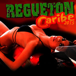 Album cover of Regueton Caribe 2015