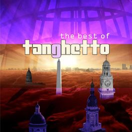 Album cover of The Best of Tanghetto (Deluxe Edition)