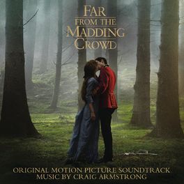 Album cover of Far from the Madding Crowd (Original Motion Picture Soundtrack)