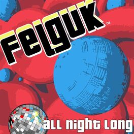 Album cover of Felguk - All Night Long EP