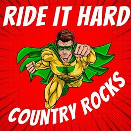 Album cover of Ride It Hard - Country Rocks