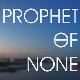 Album cover of Prophet of None