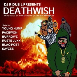 Album cover of DeathWish (feat. Young Hump, Pacewon, Burrowz, Ruste Juxx, Blaq Poet, Sayzee & Repete 23)