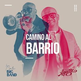 Album cover of Camino al Barrio