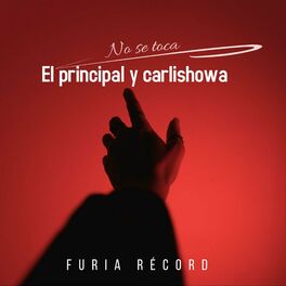 Album cover of No Se Toca (feat. El Principal & Carlishowa)