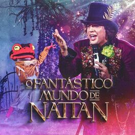 Album cover of O Fantástico Mundo De Nattan (Ao Vivo)