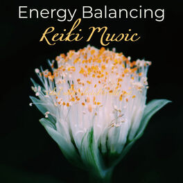 Album cover of Energy Balancing Reiki Music – Soothing Relaxing Sounds for Vibrational Healing of Reiki Therapy to Heal Your Aura