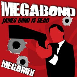 Album cover of James Bond Is Dead Megamix