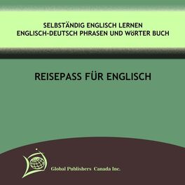 Album cover of Selbständig Englisch Lernen (Englisch-Deutsch Phrasen Und Wörter) Reisepass Für Englisch
