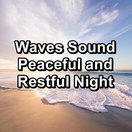 Album cover of Waves Sound Peaceful and Restful Night