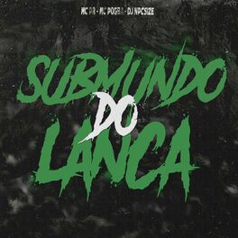 DJ NpcSize - SUBMUNDO DO LANÇA / BAFORA E ME MAMA: listen with lyrics