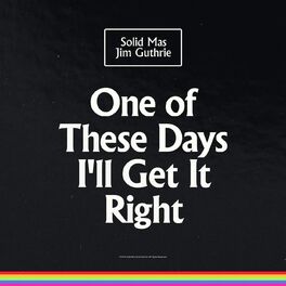 Album cover of One of These Days I'll Get It Right