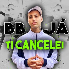 Album cover of Bb Já Ti Cancelei
