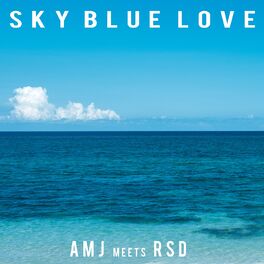 Amj Collective Sky Blue Love Amj Meets Rsd Lyrics And Songs Deezer