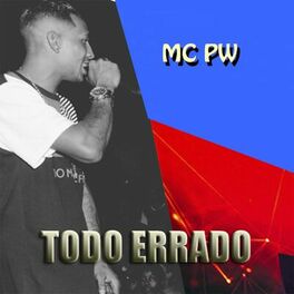 Album cover of Mc Pw: Todo Errado