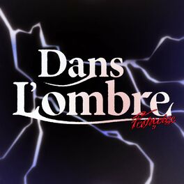 Album cover of Dans L'Ombre