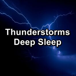 Album cover of Thunderstorms Deep Sleep