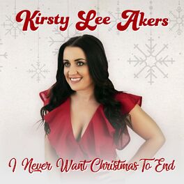 Album cover of I Never Want Christmas to End