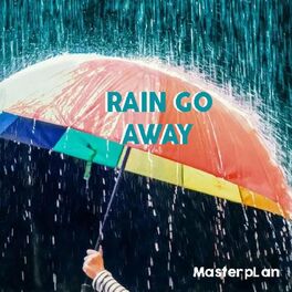 Album cover of Rain Go Away