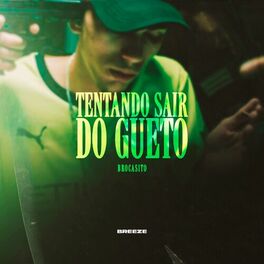 Album cover of Tentando Sair do Gueto