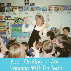 Keep on Singing and Dancing with Dr. Jean