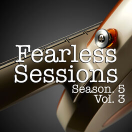 Album cover of Fearless Sessions, Season. 5 Vol. 3 (Live)