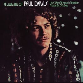 Album cover of A Little Bit Of Paul Davis (Expanded Edition)