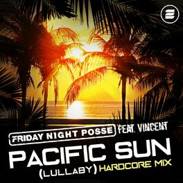 Album cover of Pacific Sun (Lullaby) (Hardcore Mix)