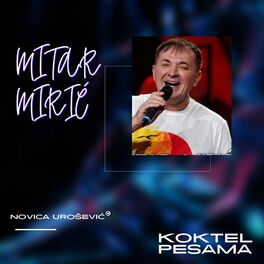 Album cover of Mitar Mirić - KOKTEL PESAMA
