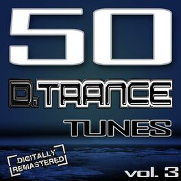 Album cover of 50 D. Trance Tunes, Vol. 3 (The History Of Techno Trance & Hardstyle Electro 2012 Anthems)