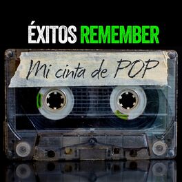 Album cover of Éxitos Remember: Mi Cinta De Pop