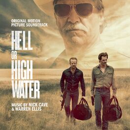 Album cover of Hell or High Water (Original Motion Picture Soundtrack)