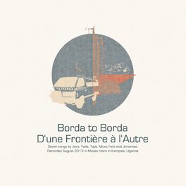Album cover of Borda To Borda / D'une Frontière À L'autre