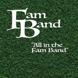 Album cover of All in the Fam Band