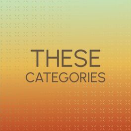 Album cover of These Categories