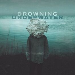 Album cover of Drowning Underwater