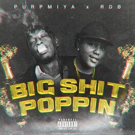 Album cover of Big Shit Poppin