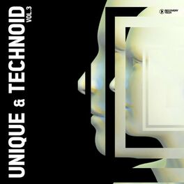 Album cover of Unique & Technoid, Vol. 3