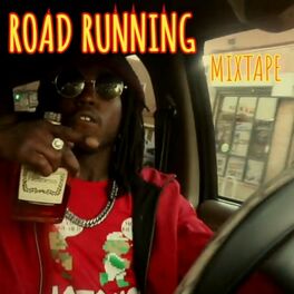 Album cover of Road Running Mixtape