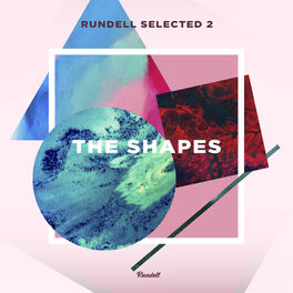 Album cover of Rundell Selected 2: The Shapes