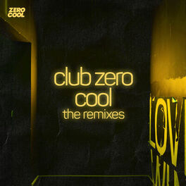 Album cover of Club Zero Cool the Remixes