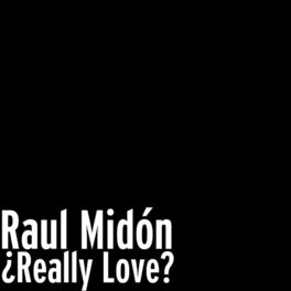 Album cover of ¿Really Love?