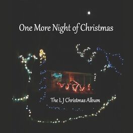 Album cover of One More Night of Christmas: The LJ Christmas Album