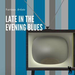 Album cover of Late in the Evening Blues