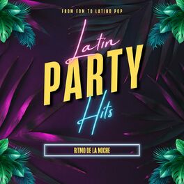 Album cover of Latin Party Hits - Ritmo de la Noche - From EDM to Latino Pop