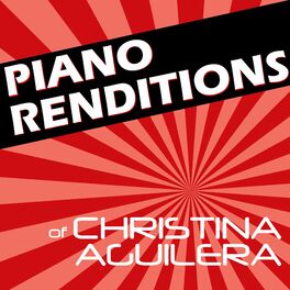 Album cover of Piano Renditions of Christina Aguilera (Instrumental)