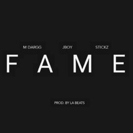 Stickz Fame Feat M Dargg J Boy Lyrics And Songs Deezer