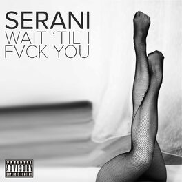Album cover of Wait 'Til I Fvck You