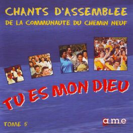 Album cover of Chants d'assemblée, Vol. 5: Tu es mon Dieu