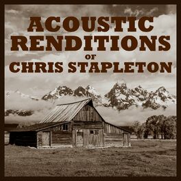 Album cover of Acoustic Renditions of Chris Stapleton (Instrumental)